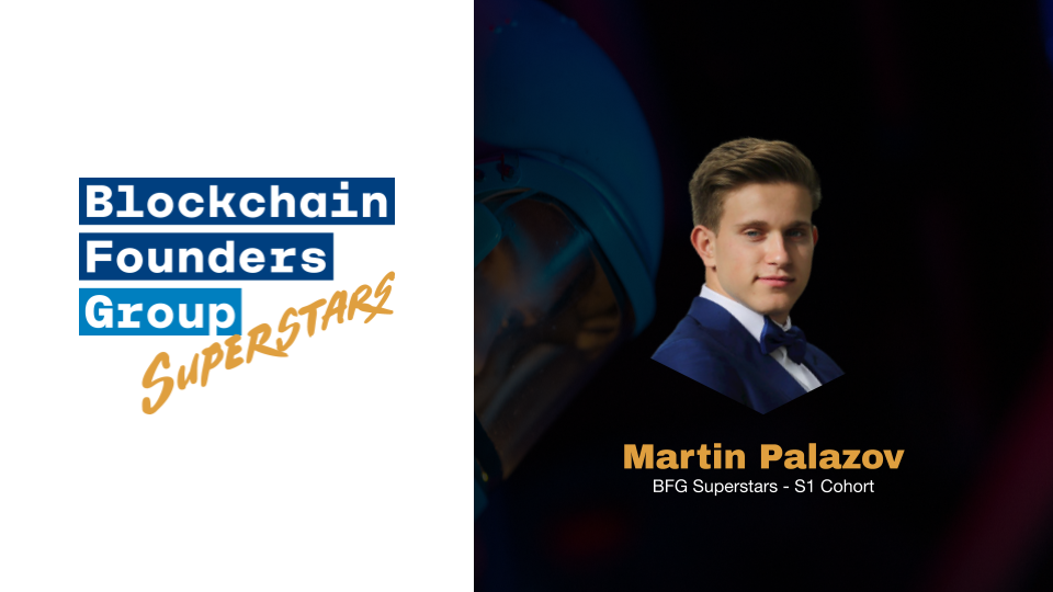 BFG superstars blockchain incubator martin palazov